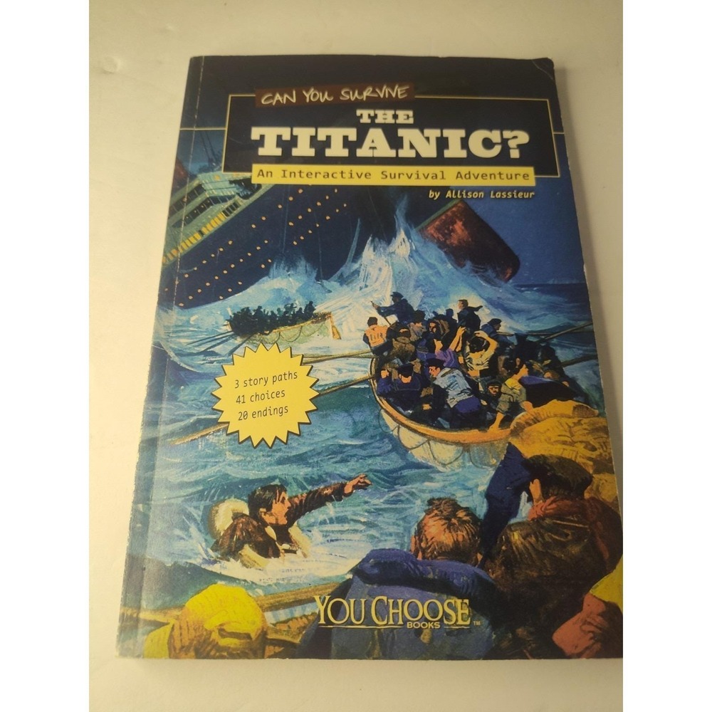 Can You Survive the Titanic?: An Interactive Survival Adventure (You - VERY GOOD